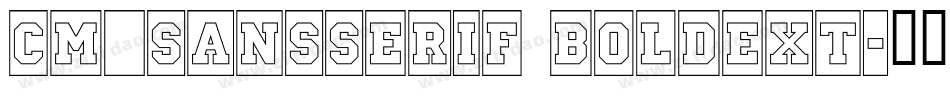 CM_SansSerif BoldExt字体转换
